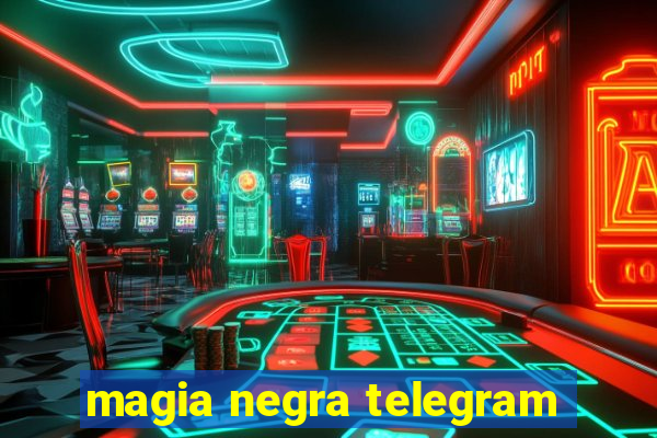 magia negra telegram